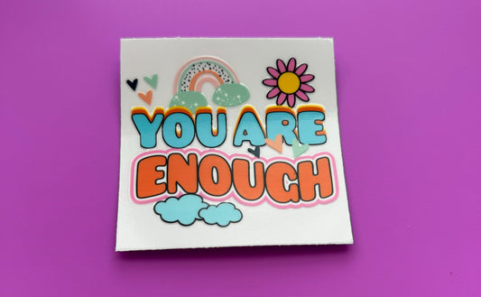 You Are Enough