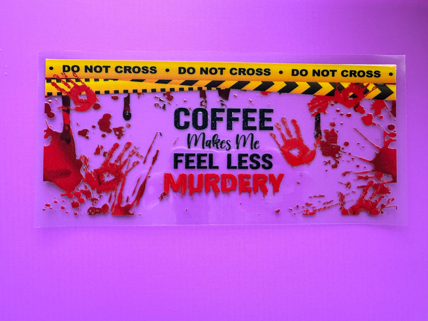 Coffee Makes me feel less #18