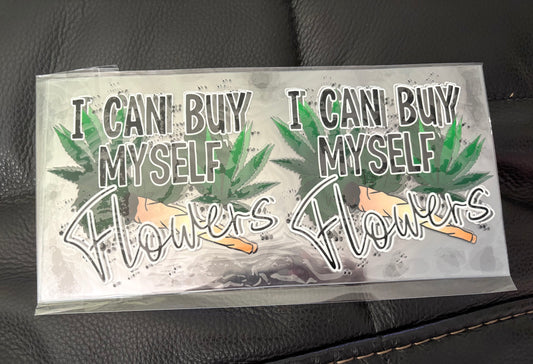 Buy Yourself Flowers