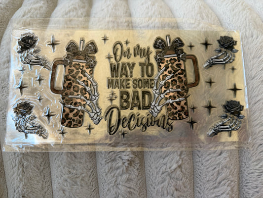 Bad Decisions