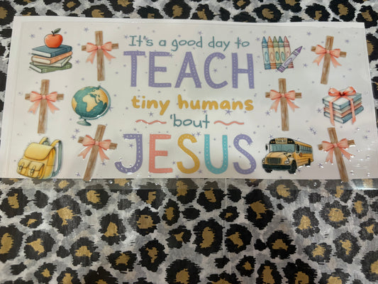 Teach Jesus